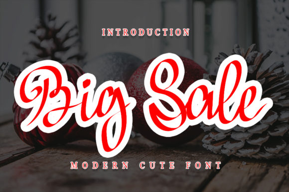Big Sale Font Review: A Timeless Script for Campaign Design