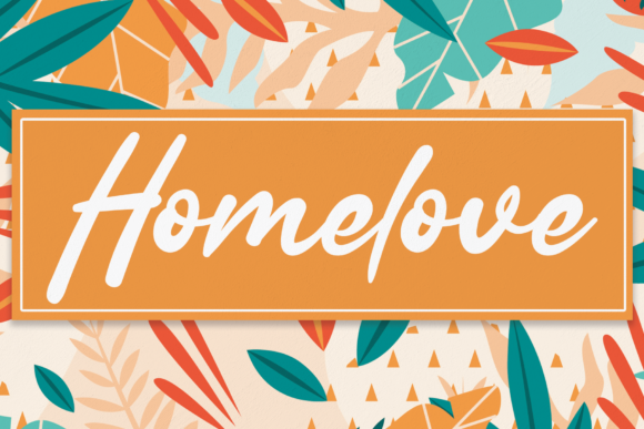 Homelove Font: A Cursive Typeface for Heartfelt Editorial Design